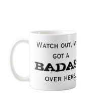 BADASS COFFEE MUG