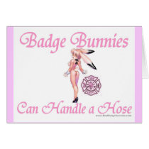 Badge Bunnies Can Handle Hose card by RealSlogans Badge Bunnies Can Handle Hose card
