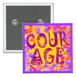 Badge Of Courage buttons
