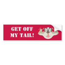 Badgering Badger_Get off my tail! bumper stickers