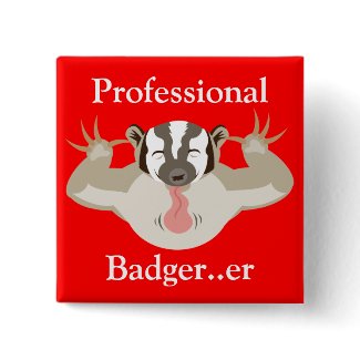 Badgering Badger_Professional Badger...er button
