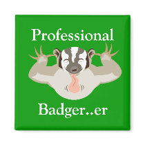 Badgering Badger_Professional Badger...er magnets