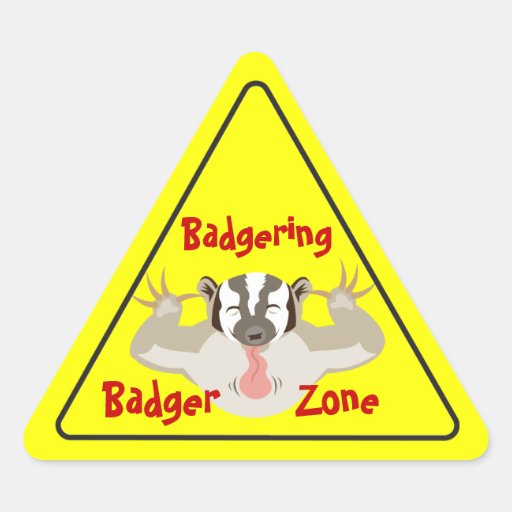 Badgering Badger Zone road sign style Triangle Sticker Zazzle