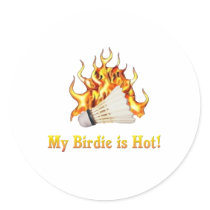 Badminton Birdie is Hot stickers