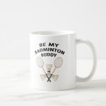 Badminton Buddies Coffee Mug