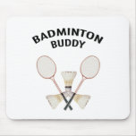 Badminton Buddy Mouse Pads
