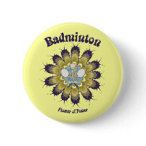 Badminton Flower of Power Pinback Buttons