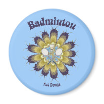Badminton Not Drugs Flower