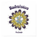 Badminton Not Drugs Flower Print