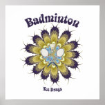 Badminton Not Drugs Flower posters