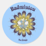 Badminton Not Drugs Flower Round Sticker