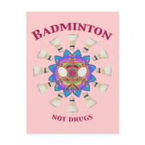 Badminton Not Drugs
