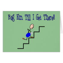 "Bag Em Till I Get There", Respiratory Gifts Cards
