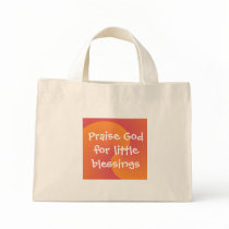 Bag Praise God for little blessings
