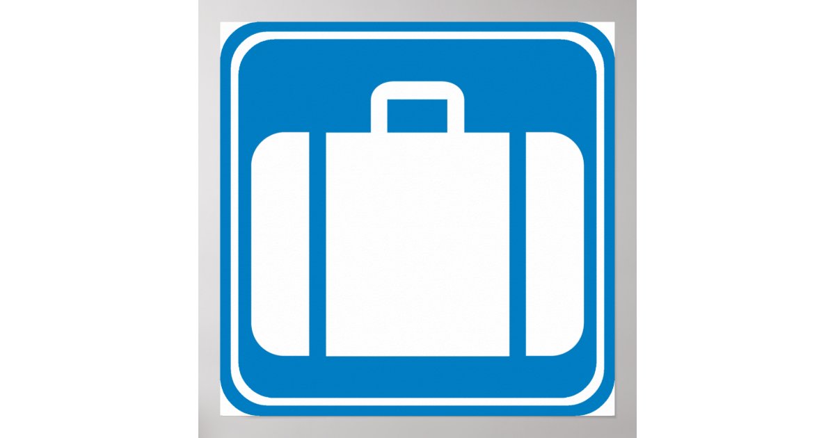 Baggage Check / Claim Highway Sign Poster Zazzle