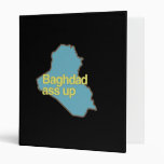 BAGHDAD ASS UP.png Binder