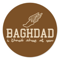 Baghdad - I throw shoe at you Sticker