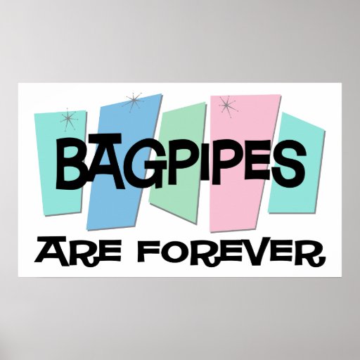 Bagpipes Are Forever Poster