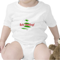 Bah! Humbug! Baby T-Shirt t-shirts
