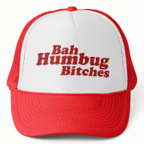 Bah Humbug Bitches hats by BoogieMonst Bah Humbug Bitches hats