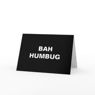 Bah Humbug Christmas Greeting Cards