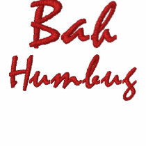 Bah, Humbug embroidered shirts