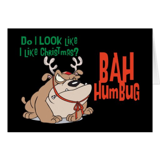 bah_humbug_funny_christmas_greeting_cards-r3b22608cb65946b98f1411dd6705483c_xvuak_8byvr_512.jpg