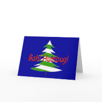 Bah! Humbug! Greeting Card