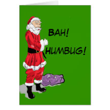 Bah! Humbug! Santa card