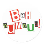 Bah Humbug! Round Sticker