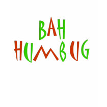 Bah Humbug t-shirts by friendlyspirit Bah Humbug t-shirts