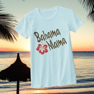 Bahama Mama t-shirt zazzle_shirt