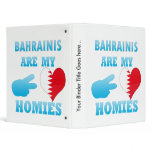 Bahrainis are my Homies 3 Ring Binder
