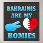 Bahrainis are my Homies Print