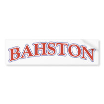 BAHSTON BUMPER STICKER