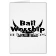 Bail Worship Greed Fest Cards