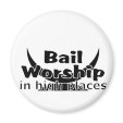 Bail Worship Greed Fest Fridge Magnets