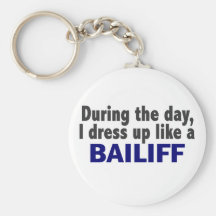 Bailiff During The Day Key Chains