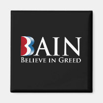 BAIN BELIEVES IN GREED.png magnets