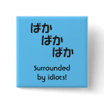 Baka Baka Baka Magnet Pinback Buttons