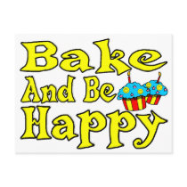 Bake And Be Happy Post Card