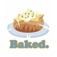 BAKED text baked potato shirt