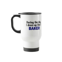 Baker During The Day mugs