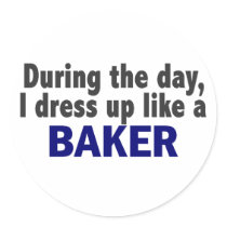 Baker During The Day stickers