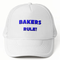 Bakers Rule! hats