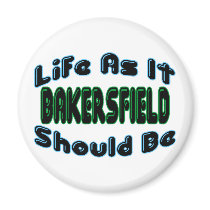 Bakersfield As It Should Be Fridge Magnet