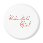 Bakersfield Girl tee shirts Magnet