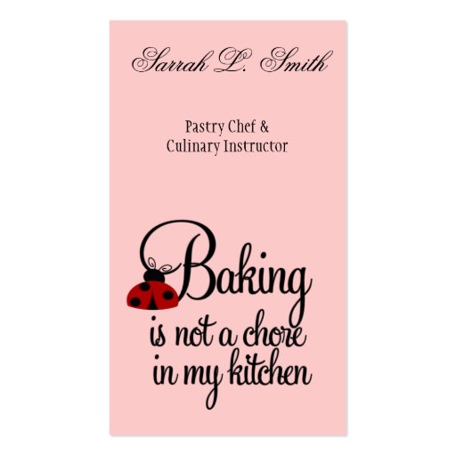 Baking is not a Chore in My Kitchen Business Card (front side)