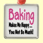 Baking Makes Me Happy ornaments