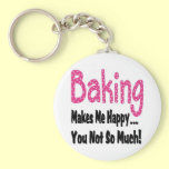 Baking Makes Me Happy keychains